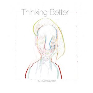 Thinking Better