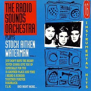 The Radio Sounds Orchestra Plays Stock Aitken Waterman Vol. 1