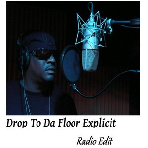 Drop to Da Floor (Radio Edit)