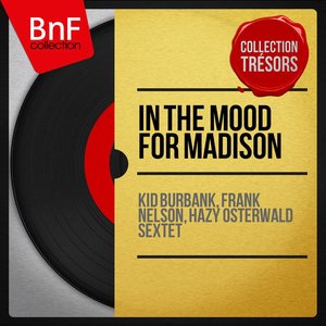 In the Mood for Madison (Stereo Version)