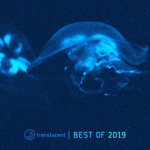 Translucent (Best Of 2019)