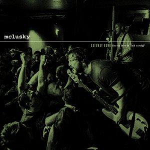 gateway band (mclusky live in Cardiff and London)