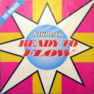 Ready To Flow (The Remixes)