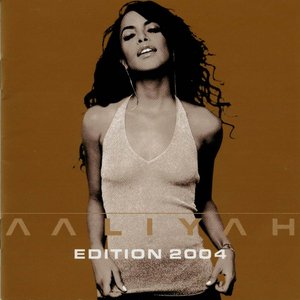 Aaliyah: Edition 2004