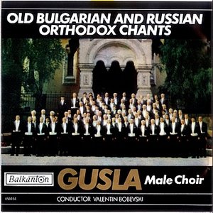 Old Bulgarian and Russian Orthodox Chants