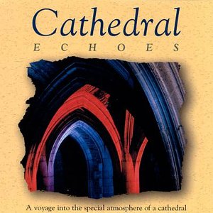 Cathedral Echoes