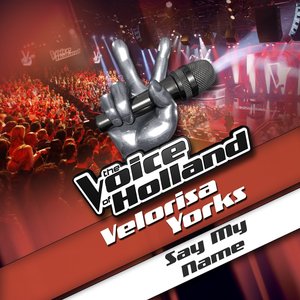 Say My Name (From The Voice of Holland) - Single