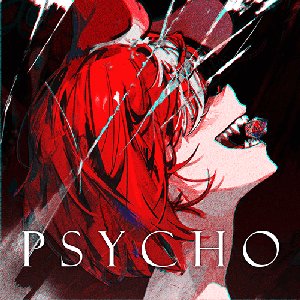 Psycho - Single