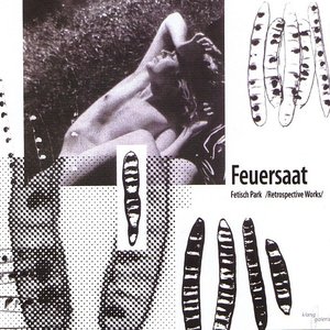 Feuersaat /Retrospective Works/