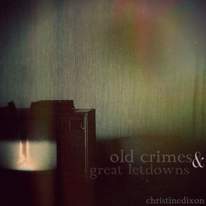 Image for 'Old Crimes And Great Letdowns'