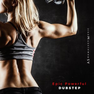Epic Powerful Dubstep