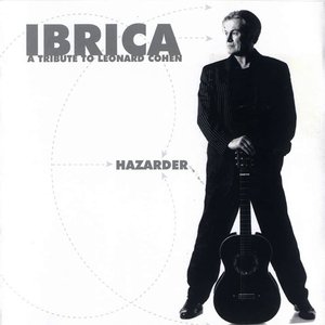 Hazarder (A tribute to Leonard Cohen)