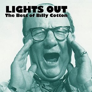 Lights Out, The Best of Billy Cotton
