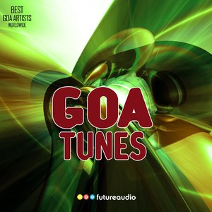 Goa Tunes, Vol. 10 (High Quality Psychedelic Trance and Goa Anthems)