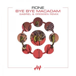 Bye Bye Macadam (Gabriel & Dresden Remix)