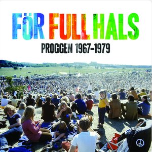 För full hals - Proggen 1967-1979