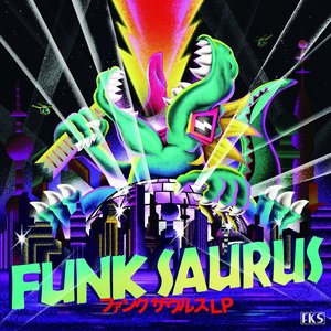 ファンクザウルス LP