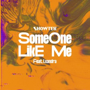 Someone Like Me (feat. Lxandra) - Single