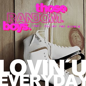 Lovin' You Everyday (feat. Niklas Von Arnold)