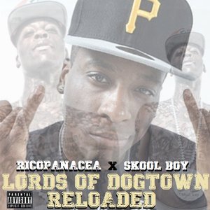 Lords Of Dogtown: Reloaded (Hosted By Skool Boy)