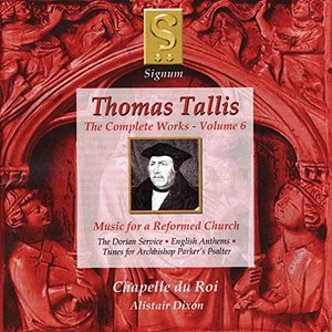 Thomas Tallis: The Complete Works, Vol. 6