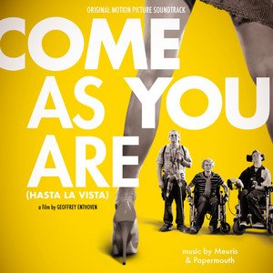 Come As You Are (Hasta la Vista) Original Motion Picture Soundtrack [Explicit]