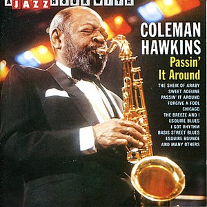 A Jazz Hour With Coleman Hawkins: Passin' It Around