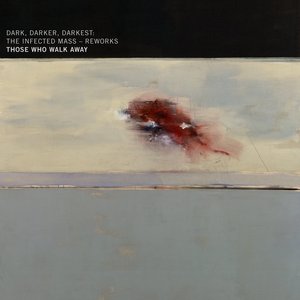 Dark, Darker, Darkest: The Infected Mass Reworks