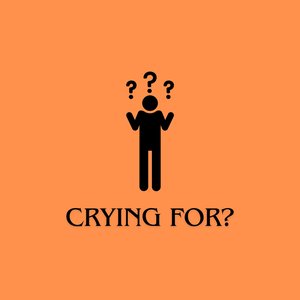 “Crying For?”的封面