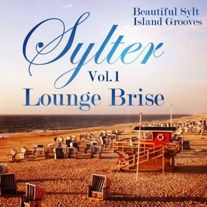 Sylter Lounge Brise, Vol. 1