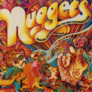 Nuggets: Original Artyfacts From The First Psychedelic Era