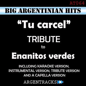 Tu Carcel - Tribute To los Enanitos Verdes