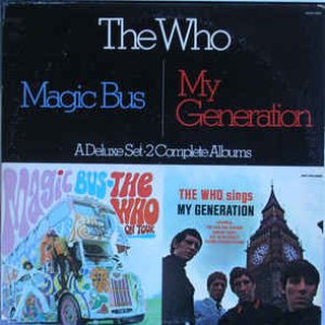 Magic Bus / The Who Sings My Generation