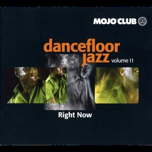 Mojo Club Vol. 11 (Right Now)
