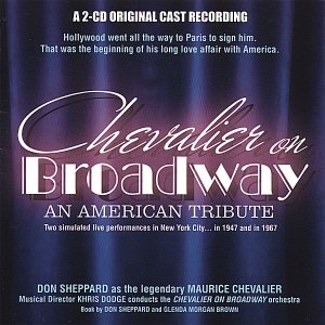 Chevalier on Broadway - an American tribute