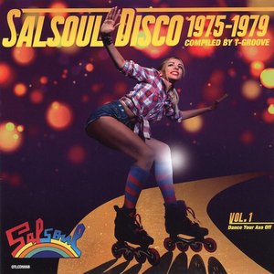 Salsoul Disco 1975-1979 Compiled By T-Groove Vol. 1 (Dance Your Ass Off)