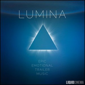 LUMINA: EPIC EMOTIONAL TRAILERS