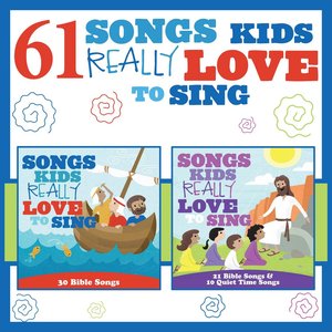 61 Songs Kids Really Love to Sing