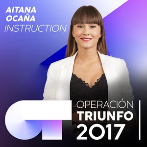 Instruction (Operación Triunfo 2017)
