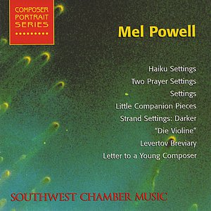 Composer Portrait Series Mel Powell