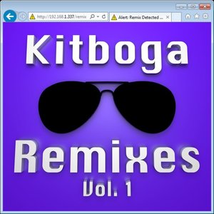 Kitboga Remixes, Vol. 1
