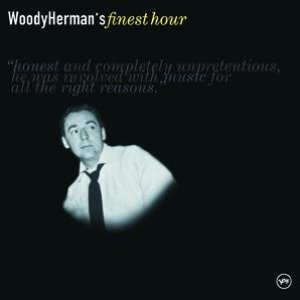 Woody Herman's Finest Hour