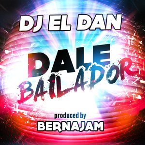 Dale Bailador (feat. Berna Jam)
