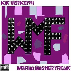 Weirdo Mosher Freak