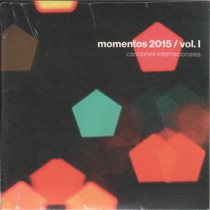 Momentos 2015 / vol. I: Canciones internacionales