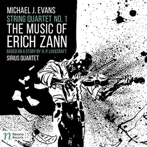 Evans: String Quartet No. 1 "The Music of Erich Zann"