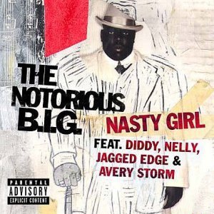 Nasty Girl (feat. Jagged Edge, Nelly & Diddy) [European & Australian Slimline]
