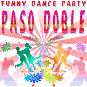 Funny Dance Party : Paso Doble