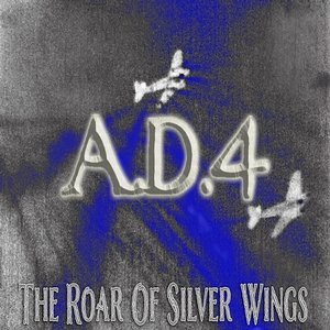The Roar Of Silver Wings