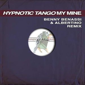 Hypnotic Tango (Benny Benassi & Albertino Remix) - Single